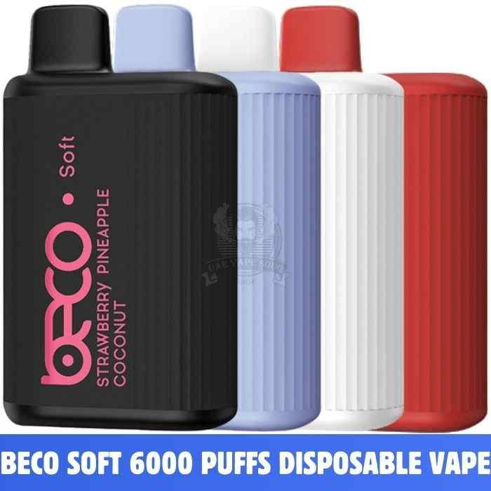 BECO Soft 6000 Puffs 20Mg & 50Mg Disposable Vape Price in Dubai, UAE